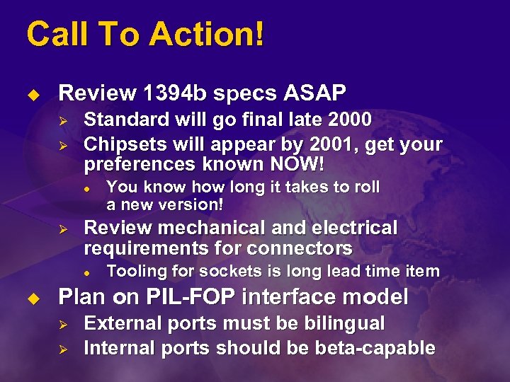 Call To Action! u Review 1394 b specs ASAP Ø Ø Standard will go