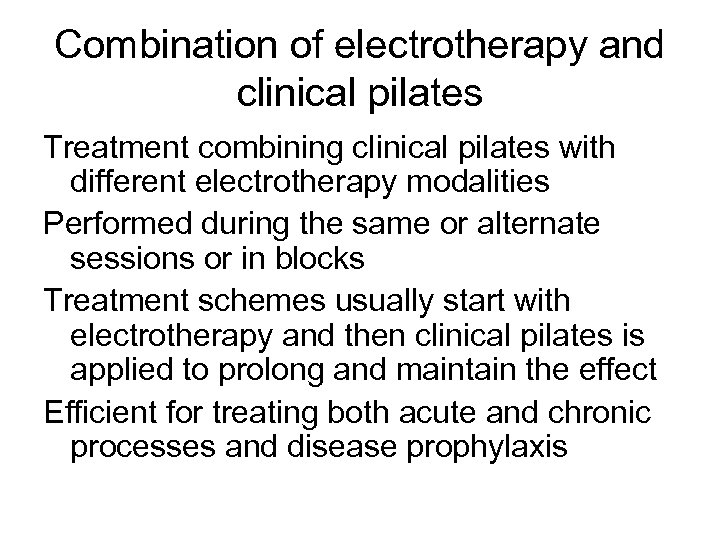 Combination of electrotherapy and clinical pilates Treatment combining clinical pilates with different electrotherapy modalities