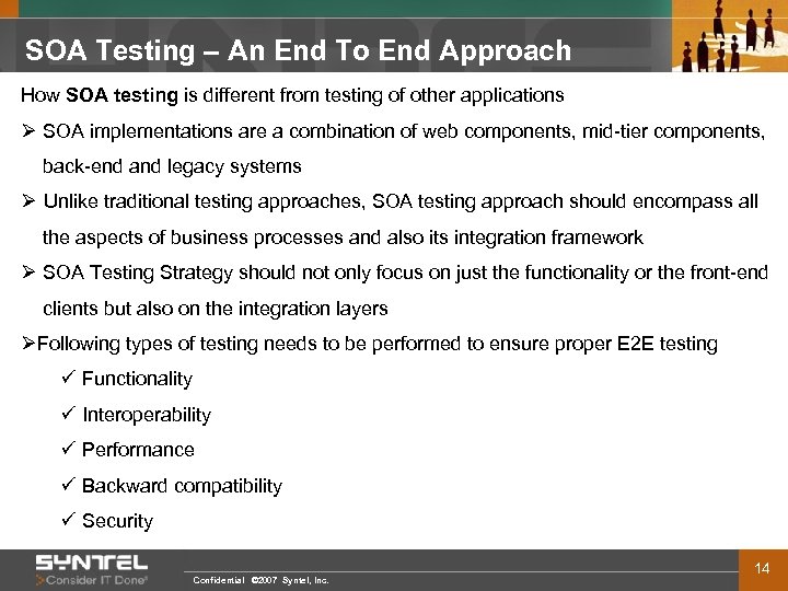 SOA Testing – An End To End Approach How SOA testing is different from