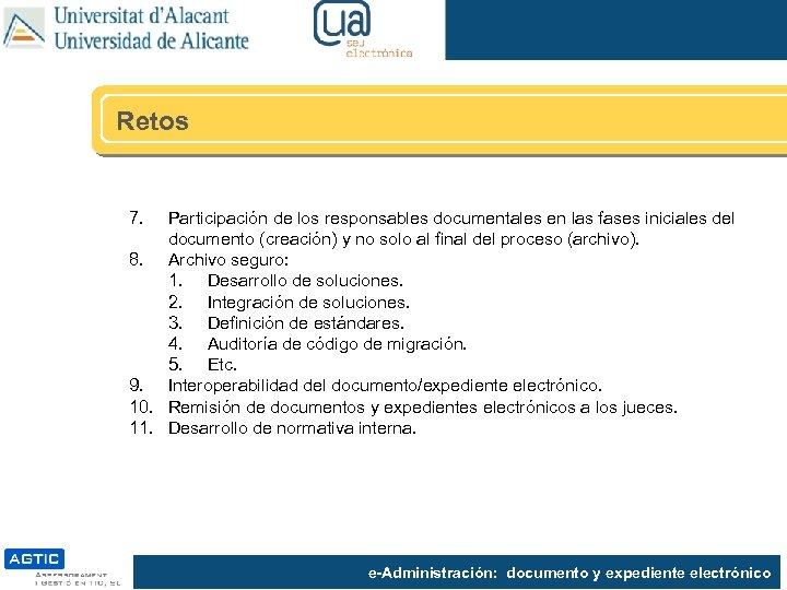 Retos 7. Participación de los responsables documentales en las fases iniciales del documento (creación)