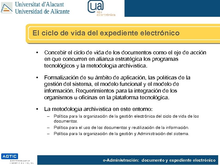 El ciclo de vida del expediente electrónico • Concebir el ciclo de vida de