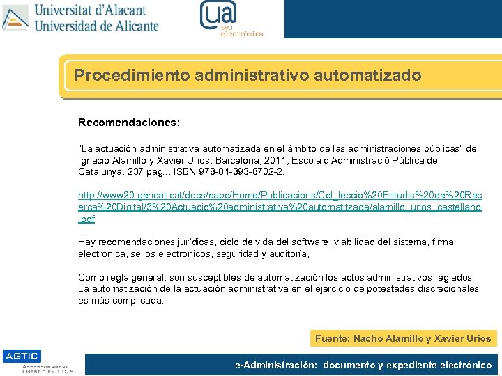 Procedimiento administrativo automatizado Recomendaciones: “La actuación administrativa automatizada en el ámbito de las administraciones