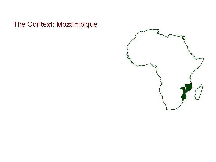 The Context: Mozambique 