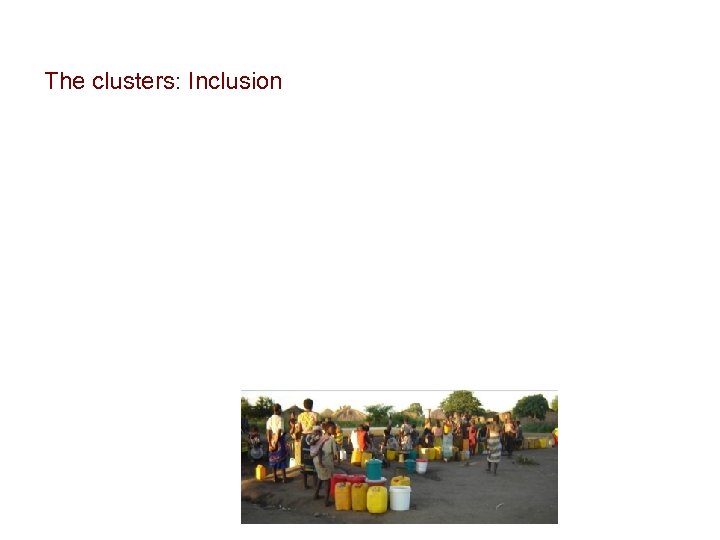 The clusters: Inclusion 