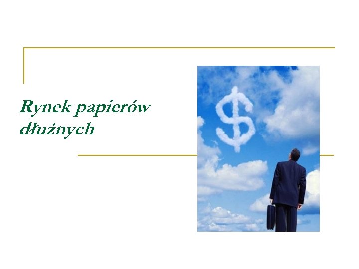 Rynek papierów dłużnych 
