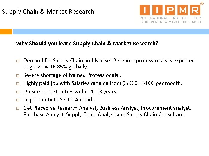 Supply Chain & Market Research Why Should you learn Supply Chain & Market Research?