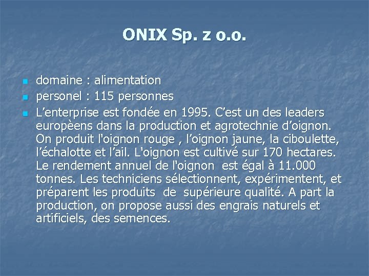 ONIX Sp. z o. o. n n n domaine : alimentation personel : 115