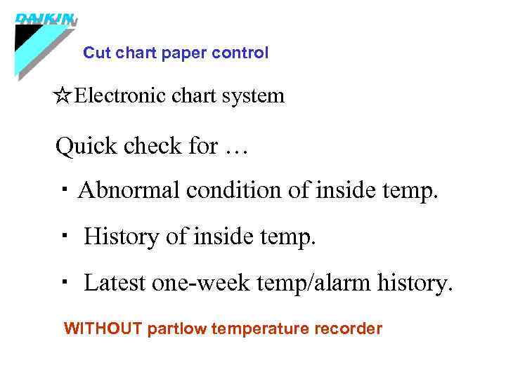 Cut chart paper control ☆Electronic chart system Quick check for … ・Abnormal condition of