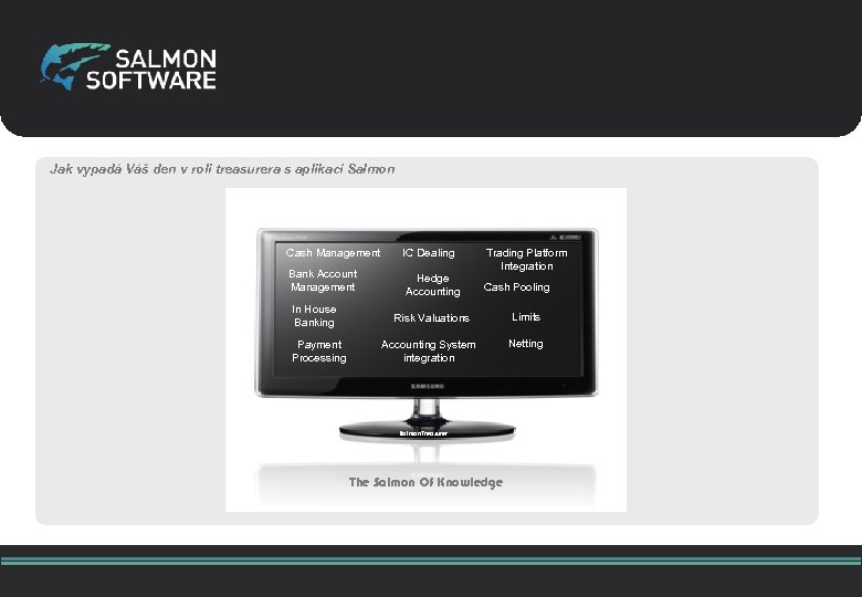 Jak vypadá Váš den v roli treasurera s aplikací Salmon Cash Management IC Dealing