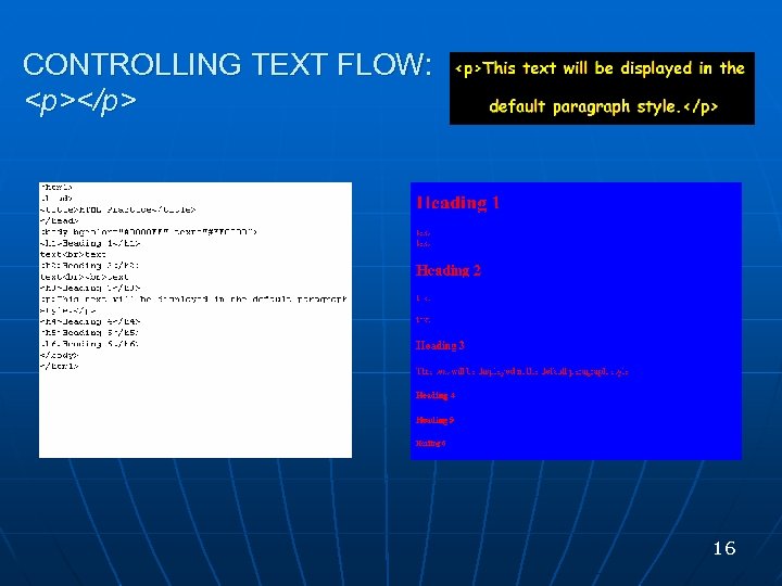 CONTROLLING TEXT FLOW: <p></p> 16 