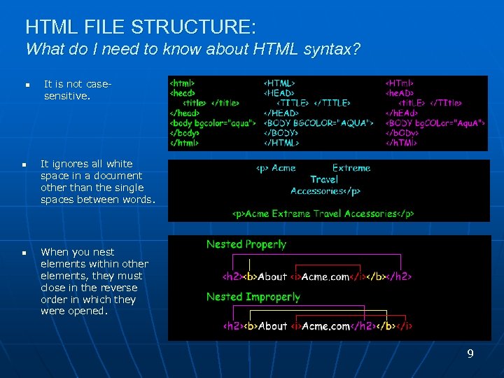 HTML FILE STRUCTURE: What do I need to know about HTML syntax? n n