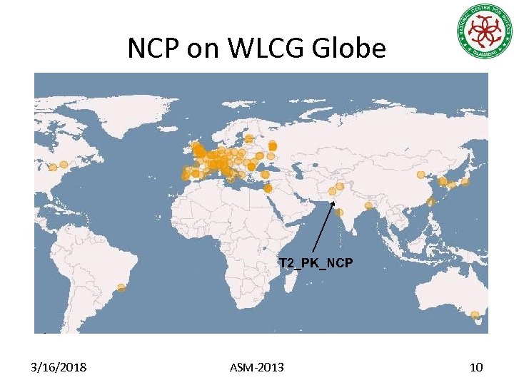 NCP on WLCG Globe T 2_PK_NCP 3/16/2018 ASM-2013 10 