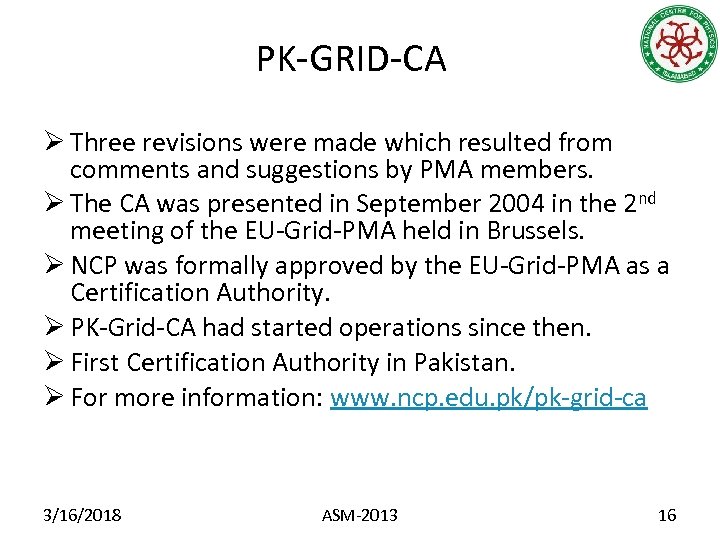 PK-GRID-CA Ø Three revisions were made which resulted from comments and suggestions by PMA