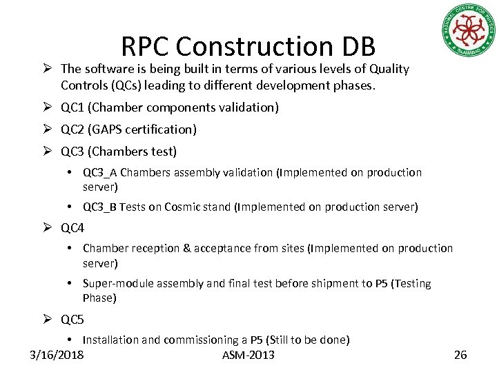 RPC Construction DB Ø The software is being built in terms of various levels