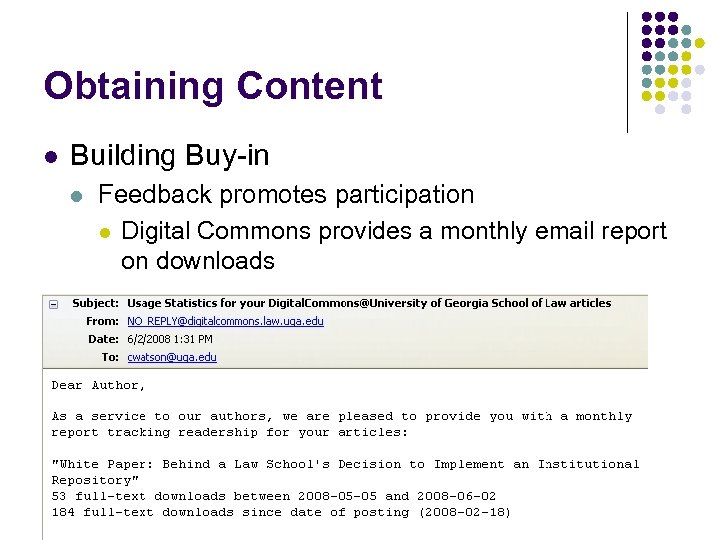 Obtaining Content l Building Buy-in l Feedback promotes participation l Digital Commons provides a