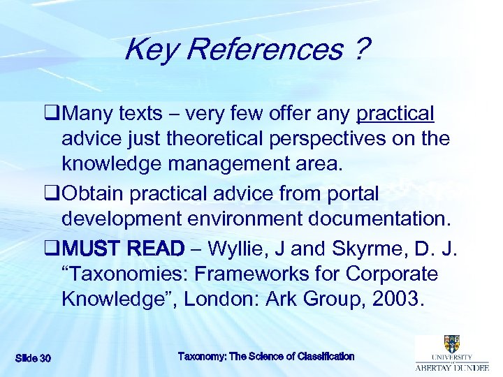 Key References ? q. Many texts – very few offer any practical advice just