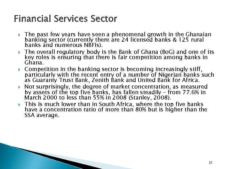 Financial Services Sector The past few years have seen a phenomenal growth in the