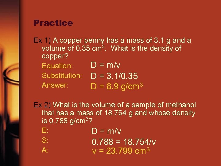Practice Ex 1) A copper penny has a mass of 3. 1 g and