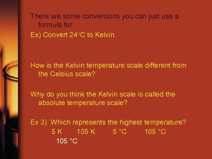 There are some conversions you can just use a formula for. Ex) Convert 24