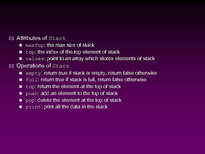 * Attributes of Stack max. Top: the max size of stack n top: the