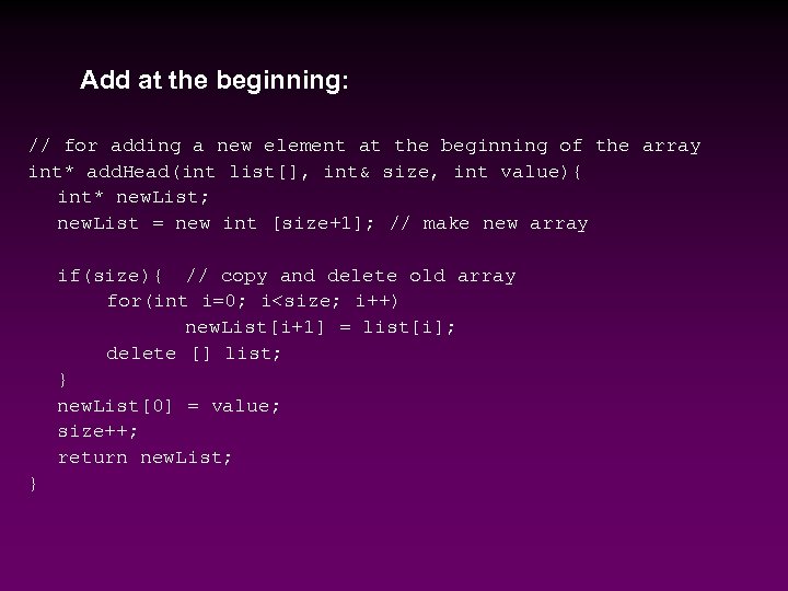 Add at the beginning: // for adding a new element at the beginning of
