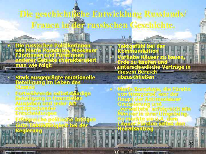 Die geschichtliche Entwicklung Russlands/ Frauen in der russischen Geschichte. • Die russischen Politikerinnen wie