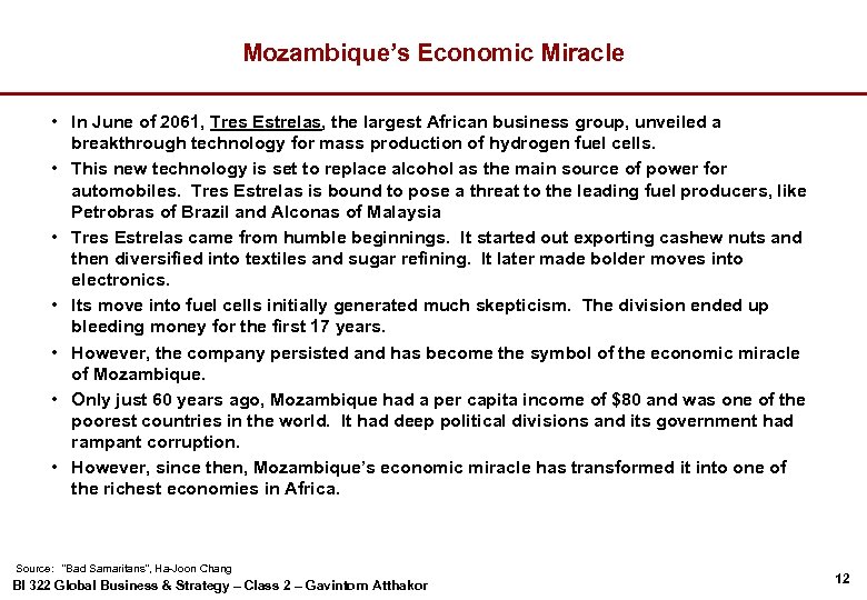 Mozambique’s Economic Miracle • In June of 2061, Tres Estrelas, the largest African business