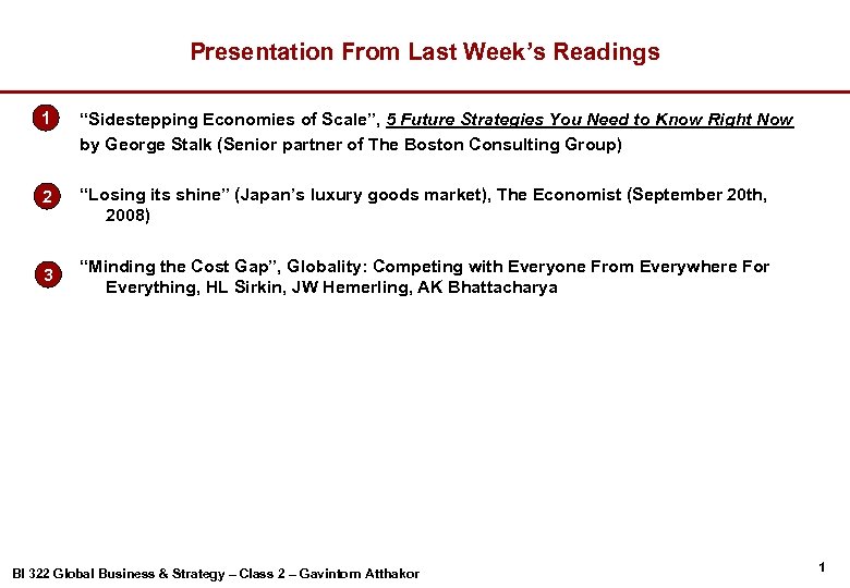 Presentation From Last Week’s Readings 1 “Sidestepping Economies of Scale”, 5 Future Strategies You
