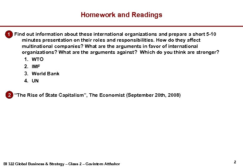 Homework and Readings 1 Find out information about these international organizations and prepare a