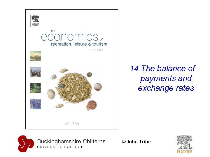 14 The balance of payments and exchange rates © John Tribe 