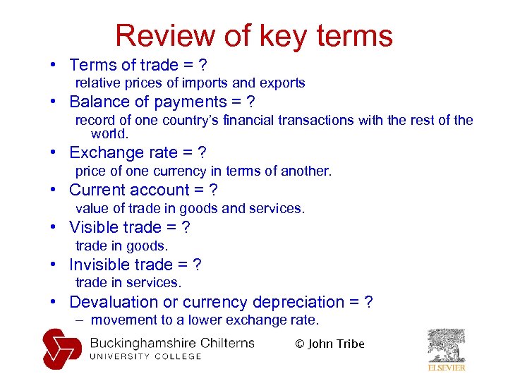 Review of key terms • Terms of trade = ? relative prices of imports