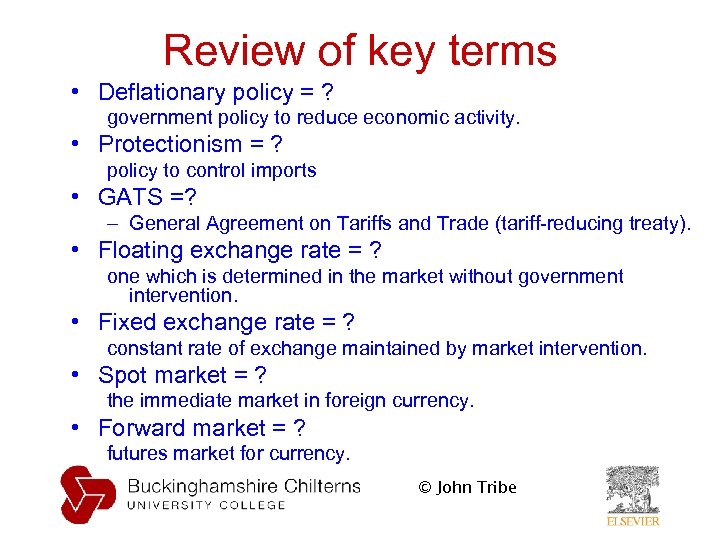 Review of key terms • Deflationary policy = ? government policy to reduce economic