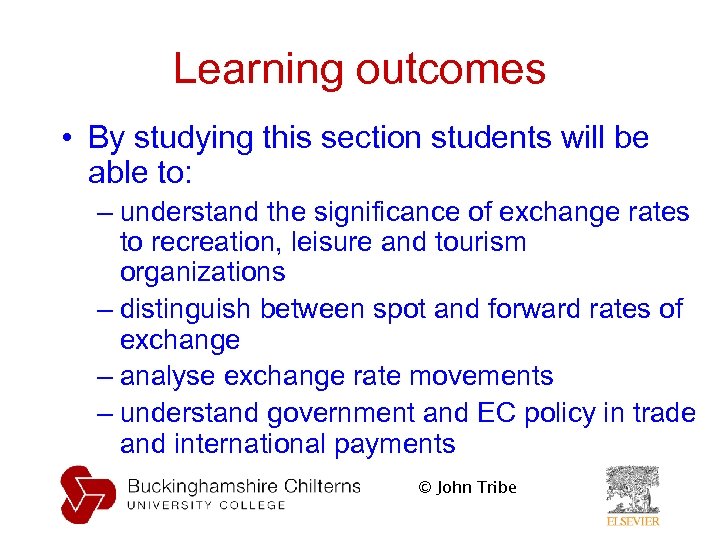 Learning outcomes • By studying this section students will be able to: – understand