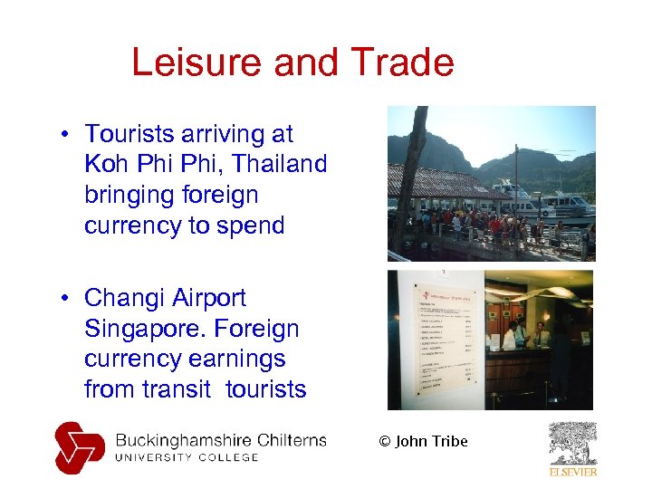 Leisure and Trade • Tourists arriving at Koh Phi, Thailand bringing foreign currency to