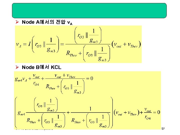 Ø Node A에서의 전압 v. A Ø Node B에서 KCL CH 10 Differential Amplifiers