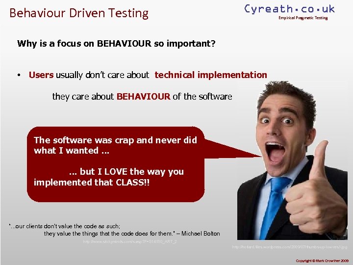 Behaviour Driven Testing Cyreath. co. uk Empirical Pragmatic Testing Why is a focus on