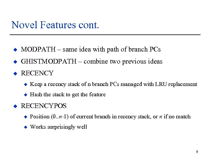 Novel Features cont. u MODPATH – same idea with path of branch PCs u