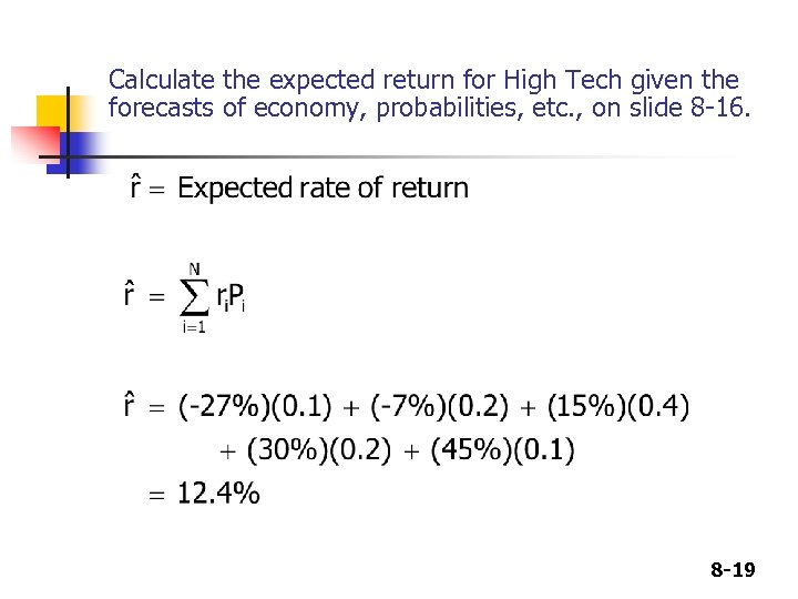 Calculate the expected return for High Tech given the forecasts of economy, probabilities, etc.