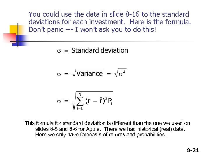 You could use the data in slide 8 -16 to the standard deviations for