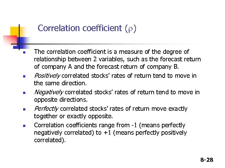 Correlation coefficient (r) n n n The correlation coefficient is a measure of the