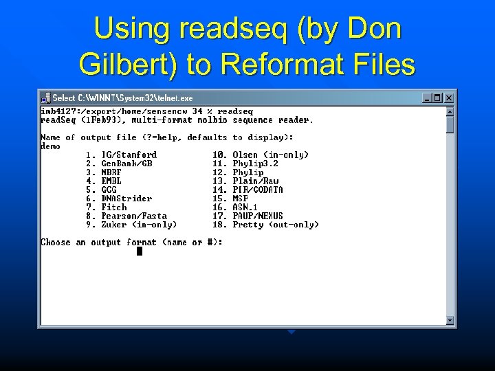 Using readseq (by Don Gilbert) to Reformat Files 