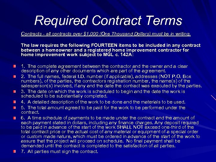 Required Contract Terms Contracts - all contracts over $1, 000 (One Thousand Dollars) must