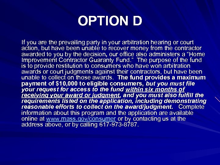 OPTION D If you are the prevailing party in your arbitration hearing or court