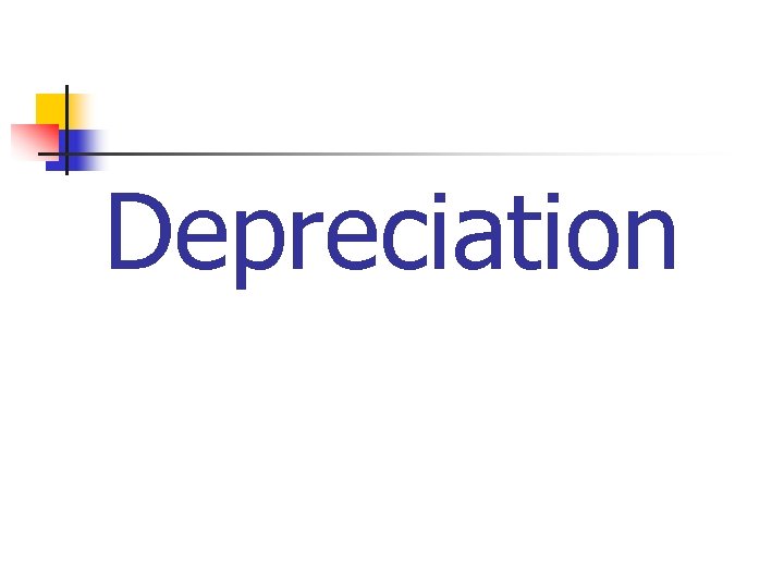 Depreciation 