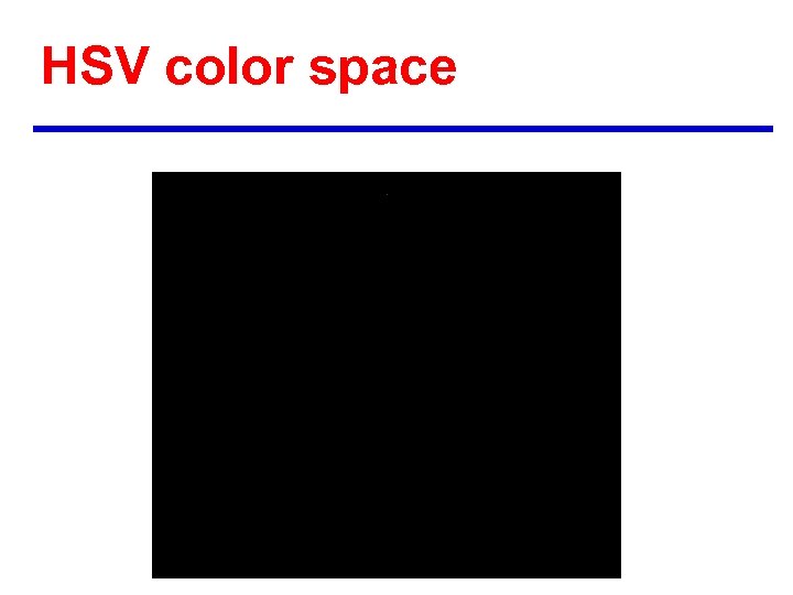 HSV color space 