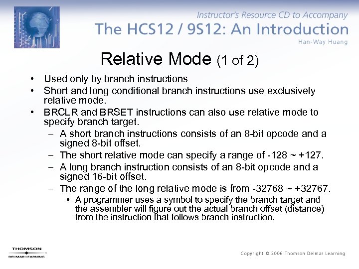 Relative Mode (1 of 2) • Used only by branch instructions • Short and