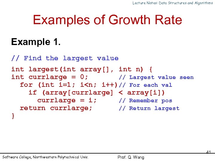 Lecture Notes: Data Structures and Algorithms Examples of Growth Rate Example 1. // Find