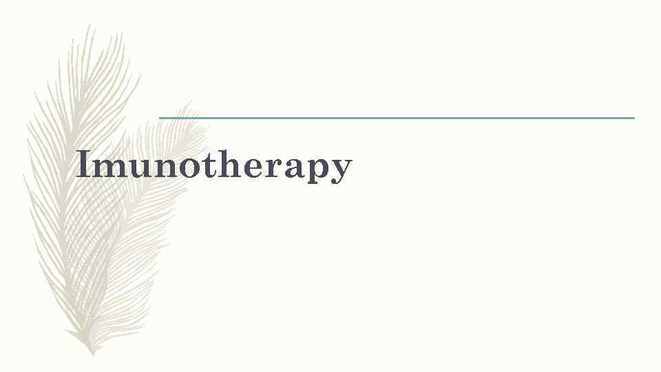 Imunotherapy 