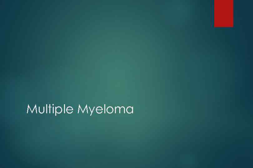 Multiple Myeloma 