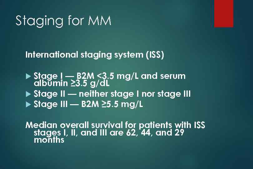 Staging for MM International staging system (ISS) Stage I — B 2 M <3.